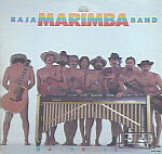 Baja Marimba Band: Naturally